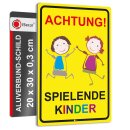 Warnschild I Achtung Spielende-Kinder I Aluverbund-Schild...