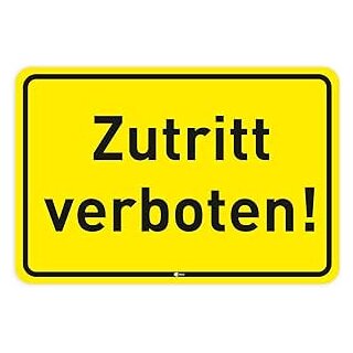 Hinweis-Schild Zutritt verboten