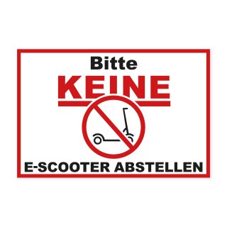 Hinweis-Schild I Bitte keine E-Scooter abstellen