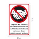 Hinweis-Schild H&auml;ndesch&uuml;tteln Verzicht I 20 x 30 cm
