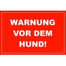 Hinweis-Schild Warnung vor dem Hund! I hin421 I Größe 30 x 20 cm I Hundewarnschild Warnung Vorsicht rot weiß